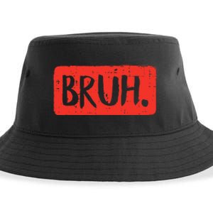 Bruh Funny Saying Meme Bro Mom Slang Sustainable Bucket Hat