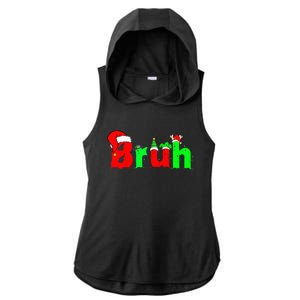 Bruh Funny Saying Bro Ns Christmas Pajamas Xmas Ladies PosiCharge Tri-Blend Wicking Draft Hoodie Tank