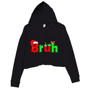 Bruh Funny Saying Bro Ns Christmas Pajamas Xmas Crop Fleece Hoodie