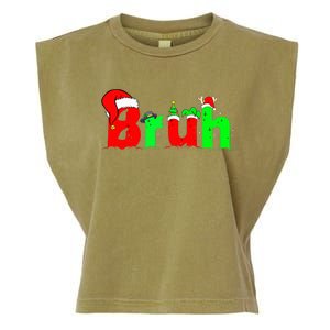 Bruh Funny Saying Bro Ns Christmas Pajamas Xmas Garment-Dyed Women's Muscle Tee