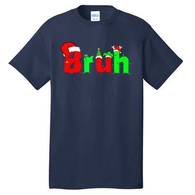 Bruh Funny Saying Bro Ns Christmas Pajamas Xmas Tall T-Shirt