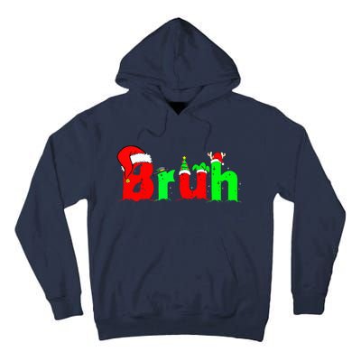 Bruh Funny Saying Bro Ns Christmas Pajamas Xmas Tall Hoodie