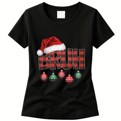 Bruh Funny Saying Bro Christmas Pajamas Xmas Womens T-Shirt