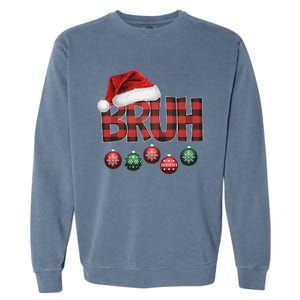 Bruh Funny Saying Bro Christmas Pajamas Xmas Garment-Dyed Sweatshirt