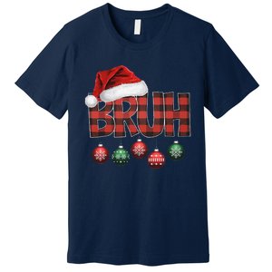 Bruh Funny Saying Bro Christmas Pajamas Xmas Premium T-Shirt