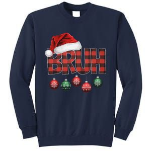 Bruh Funny Saying Bro Christmas Pajamas Xmas Tall Sweatshirt