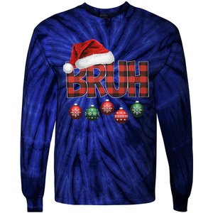 Bruh Funny Saying Bro Christmas Pajamas Xmas Tie-Dye Long Sleeve Shirt