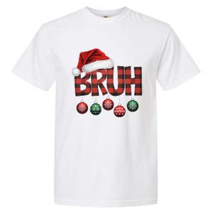 Bruh Funny Saying Bro Christmas Pajamas Xmas Garment-Dyed Heavyweight T-Shirt