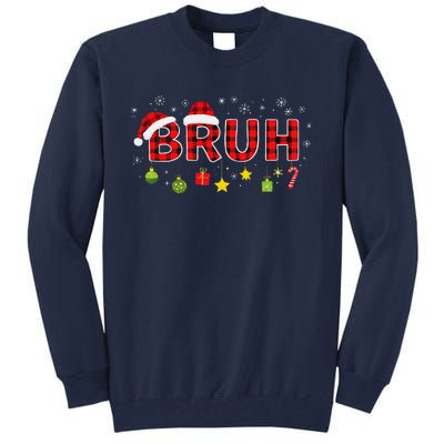 Bruh Funny Saying Bro Teens Christmas Pajamas Xmas Tall Sweatshirt