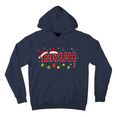 Bruh Funny Saying Bro Teens Christmas Pajamas Xmas Tall Hoodie