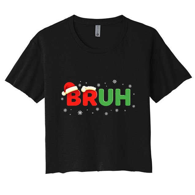 Bruh Funny Saying Meme Bro Christmas Crop Top