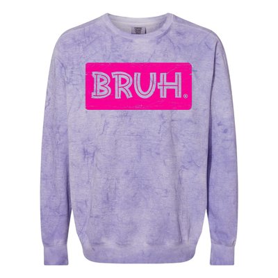 Bruh Funny Saying Meme Bro Slang Boy Girl Teens Pink Colorblast Crewneck Sweatshirt