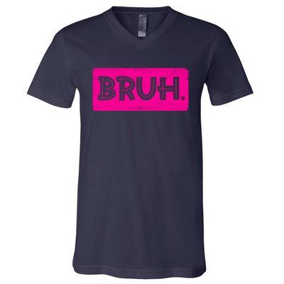 Bruh Funny Saying Meme Bro Slang Boy Girl Teens Pink V-Neck T-Shirt