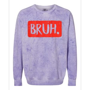 Bruh Funny Saying Meme Bro Mom Slang Boy Girls Teen Colorblast Crewneck Sweatshirt