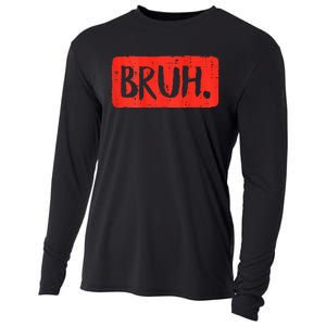 Bruh Funny Saying Meme Bro Mom Slang Boy Girls Teen Cooling Performance Long Sleeve Crew