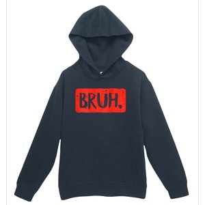 Bruh Funny Saying Meme Bro Mom Slang Boy Girls Teen Urban Pullover Hoodie