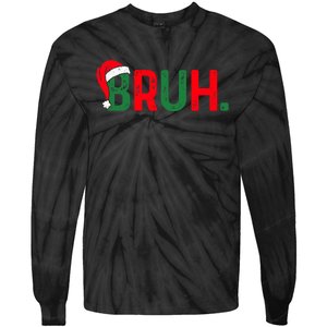 Bruh Funny Saying Bro Christmas Pajamas Xmas Tie-Dye Long Sleeve Shirt