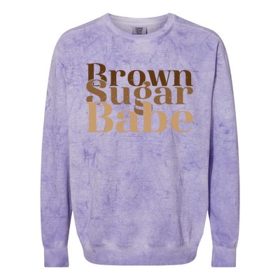 Brown Funny Sugar Babe Proud Black History Juneteenth Meaningful Gift Colorblast Crewneck Sweatshirt