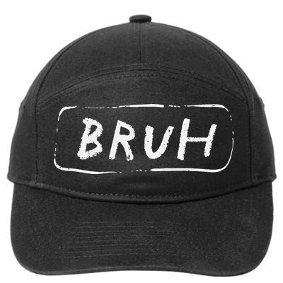 Bruh Funny Saying Slang Brother Meme Brah 7-Panel Snapback Hat