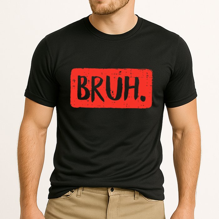 Bruh Funny Saying Meme Bro Mom Slang Cooling Performance Crew T-Shirt