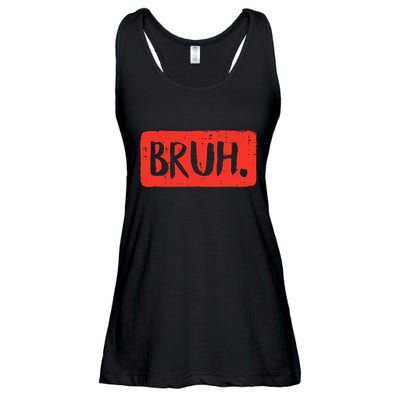 Bruh Funny Saying Meme Bro Mom Slang Ladies Essential Flowy Tank