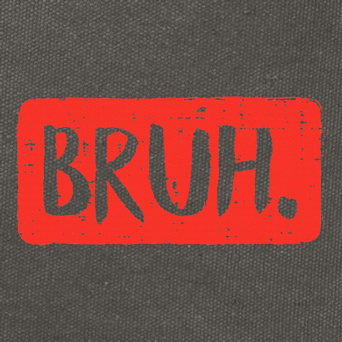 Bruh Funny Saying Meme Bro Mom Slang Cotton Canvas Backpack