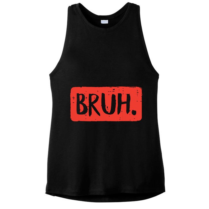 Bruh Funny Saying Meme Bro Mom Slang Boy Girl Ladies PosiCharge Tri-Blend Wicking Tank