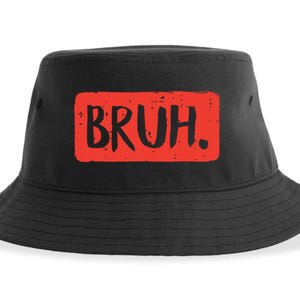 Bruh Funny Saying Meme Bro Mom Slang Boy Girl Sustainable Bucket Hat