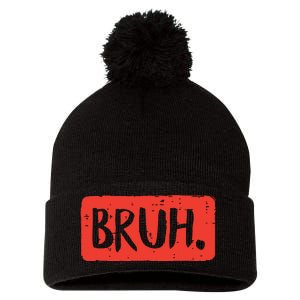 Bruh Funny Saying Meme Bro Mom Slang Boy Girl Pom Pom 12in Knit Beanie