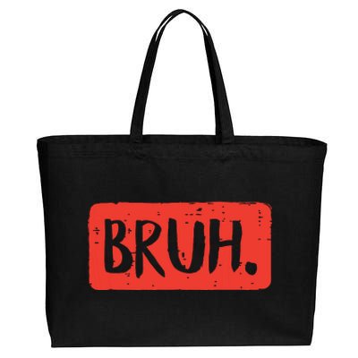 Bruh Funny Saying Meme Bro Mom Slang Boy Girl Cotton Canvas Jumbo Tote