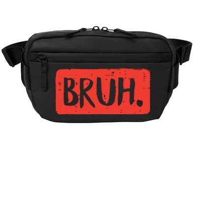 Bruh Funny Saying Meme Bro Mom Slang Boy Girl Crossbody Pack