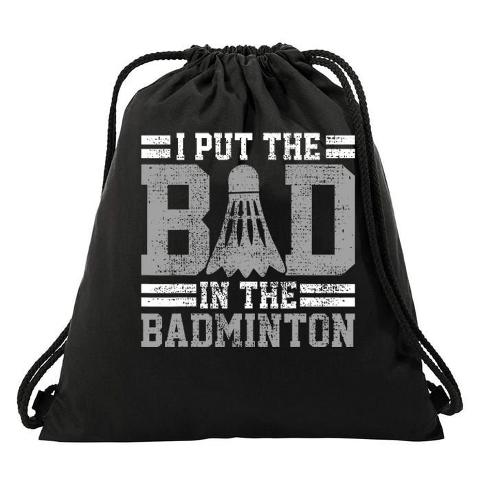 Badminton Funny Saying Player Gift Drawstring Bag