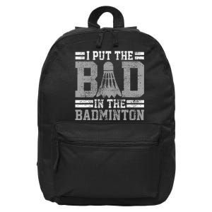 Badminton Funny Saying Player Gift 16 in Basic Backpack