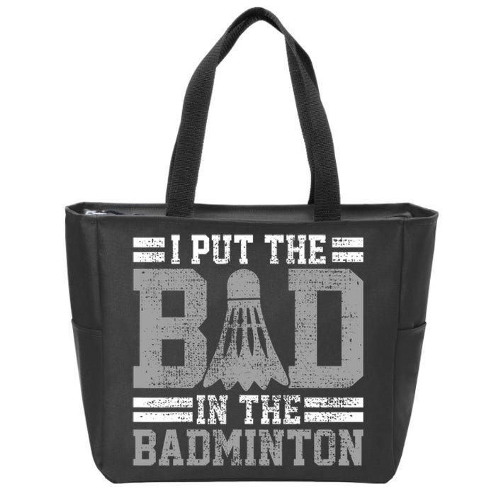 Badminton Funny Saying Player Gift Zip Tote Bag