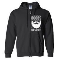 Beard Funny Saying Bearded Dirty Gift Idea Full Zip Hoodie