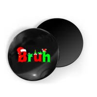 Bruh Funny Saying Bro Christmas Pajamas Xmas Magnet