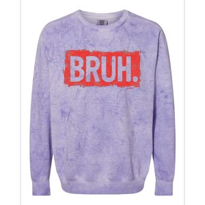 Bruh Funny Saying Meme Bro Boy Slang Colorblast Crewneck Sweatshirt