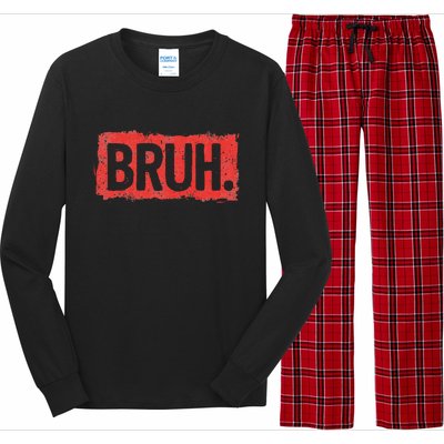 Bruh Funny Saying Meme Bro Boy Slang Long Sleeve Pajama Set