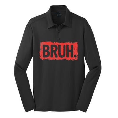 Bruh Funny Saying Meme Bro Boy Slang Silk Touch Performance Long Sleeve Polo