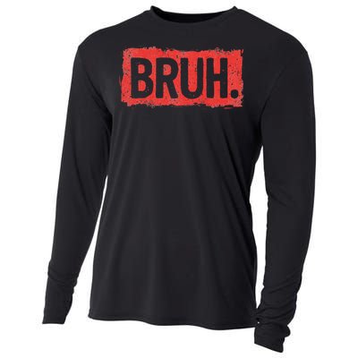 Bruh Funny Saying Meme Bro Boy Slang Cooling Performance Long Sleeve Crew