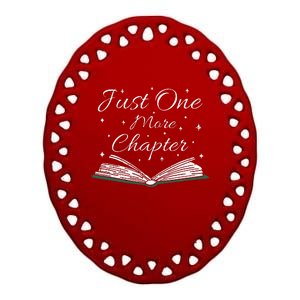 Bookaholic Funny Saying About Books Just One More Chapter Ceramic Oval Ornament