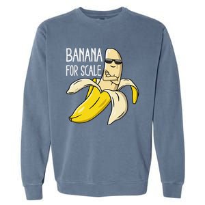 Banana For Scale Garment-Dyed Sweatshirt