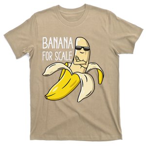 Banana For Scale T-Shirt