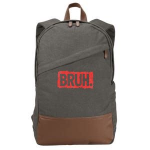 Bruh Funny Saying Meme Bro Boy Slang Cotton Canvas Backpack