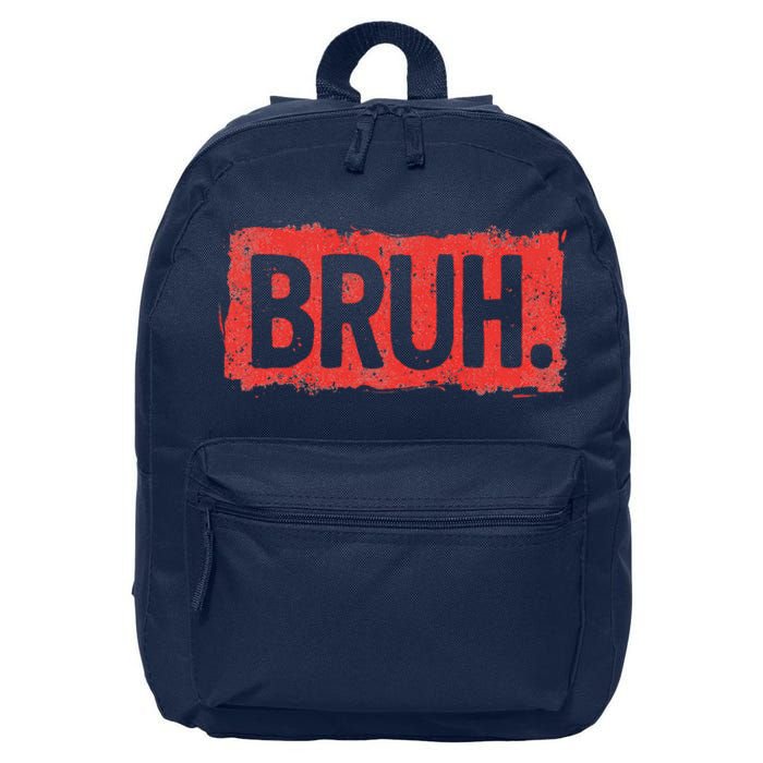 Bruh Funny Saying Meme Bro Boy Slang 16 in Basic Backpack