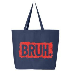 Bruh Funny Saying Meme Bro Boy Slang 25L Jumbo Tote