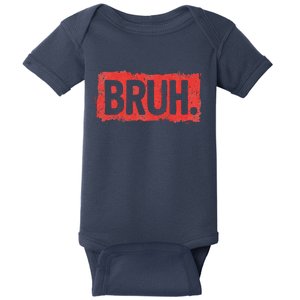 Bruh Funny Saying Meme Bro Boy Slang Baby Bodysuit