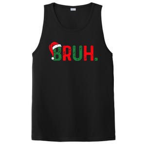 Bruh Funny Saying Bro Christmas Pajamas Xmas Gift PosiCharge Competitor Tank