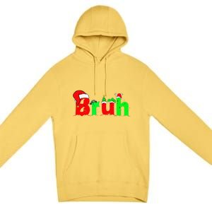 Bruh Funny Saying Bro Christmas Pajamas Xmas Premium Pullover Hoodie