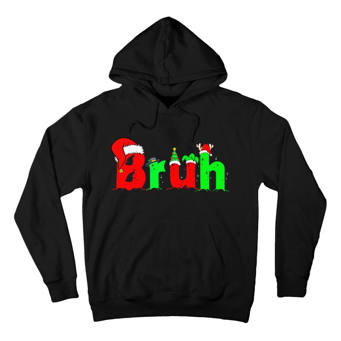 Bruh Funny Saying Bro Christmas Pajamas Xmas Hoodie